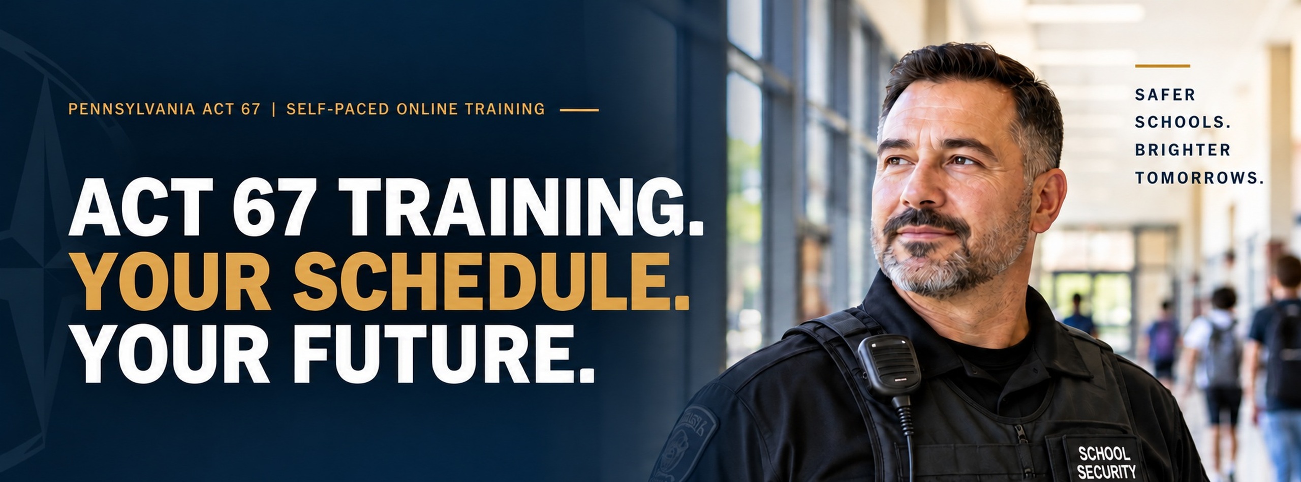 Act 67 training. Your schedule. Your future.